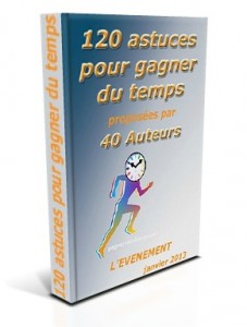 120 Astuces gestion du temps